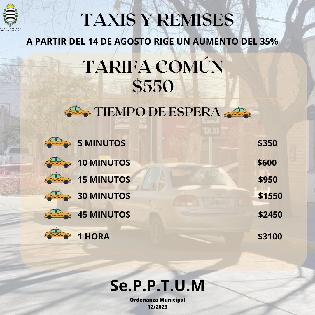 Desde Ayer Rige Un Nuevo Aumento En La Tarifa De Taxis Y Remises Municipalidad De Cafayate Salta 0936